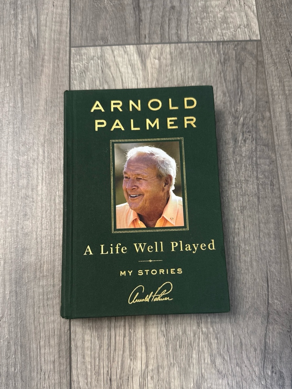 Arnold Palmer: A Life Well Played Hardcover - Green